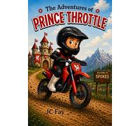 The Adventures of Prince Throttle