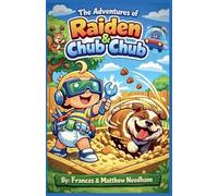 The Adventures Of Raiden & Chub Chub: 1