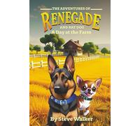 The Adventures of Renegade and RatDog, A Day at The Farm