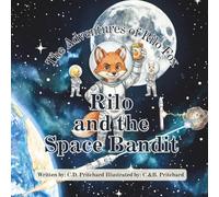 The Adventures of Rilo Fox: Rilo and the Space Bandit