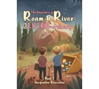 The Adventures of Roam & River: Our Extra-ordinary Life