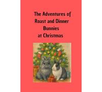 The Adventures of Roast and Dinner at Christmas