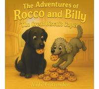 The Adventures of Rocco and Billy: The Great Biscuit Caper