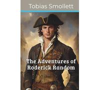 The Adventures of Roderick Random (Annotated)