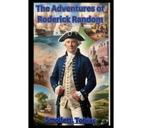 The Adventures of Roderick Random by T. Smollett