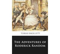 The Adventures of Roderick Random (Minerva Classics)