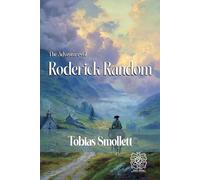 The Adventures of Roderick Random: Rebirth Collectors' Edition | Annotated