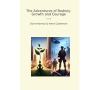 The Adventures of Rodney: Growth and Courage