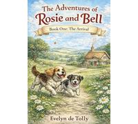 The Adventures of Rosie and Bell