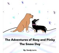 The Adventures of Roxy and Pinky: The Snow Day
