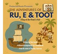 The Adventures of Ru, E & Toot: A Day on the Pirate's Pool: 3
