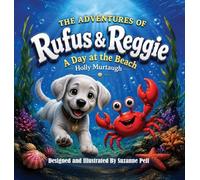 The Adventures of Rufus & Reggie: A Day At The Beach: 1