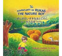 The Adventures of Rukas the Nature Boy: Rukas Learns to Ride