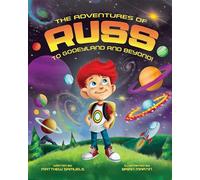 The Adventures of Russ: To Gooeyland and Beyond!