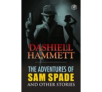 The Adventures of Sam Spade and other stories
