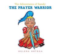 The Adventures of Sandy: The Prayer Warrior