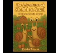 The Adventures of Shelldon Snail: Shelldon and his Family