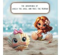 The Adventures of Shelly the Shell and Mace the Mermaid