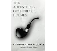 The Adventures of Sherlock Holmes by Arthur Conan Doyle