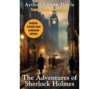 The Adventures of Sherlock Holmes: English - French Dual Language Edition