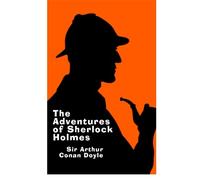The Adventures of Sherlock Holmes - Gift Edition: A Sherlock Holmes Short Story Collection: Volume 1