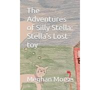 The Adventures of Silly Stella: Stella's Lost toy