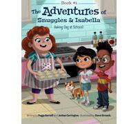 The Adventures of Snuggles & Isabella: Baking Day at School!
