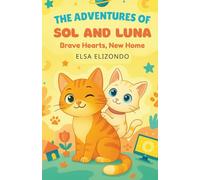 The Adventures of Sol and Luna: Brave Hearths, New Home