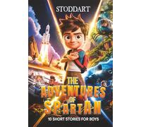 The Adventures of Spartan: 10 Short Stories for Boys (aged 10-12)