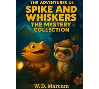 The Adventures of Spike and Whiskers - The Mystery Collection
