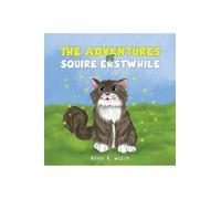 The Adventures of Squire Erstwhile