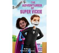 The Adventures of Super Vickie: The Third Issue: 3