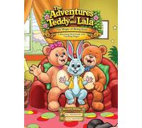 The Adventures of Teddy and Lala: The Magic of Being Kind