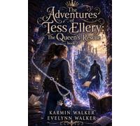 The Adventures of Tess Ellery: The Queen's Rescue