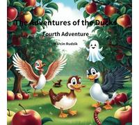 The Adventures of the Ducks: Fourth Adventure: 4