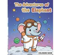 The Adventures of the Elephant: Coloring Book
