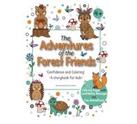 The Adventures of the Forest Friends: "Confidence and coloring ": black and white