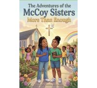 The Adventures Of THe McCoy SIsters: More Than Enough