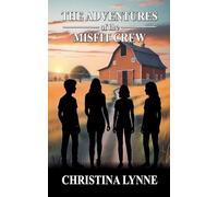 The Adventures of the Misfit Crew: 1