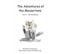The Adventures of the Mousertons: Book 1: The Red Menace