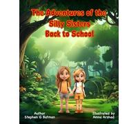 The Adventures of the Silly Sisters: Back to School