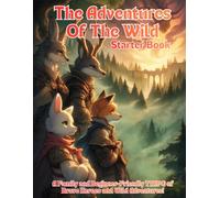 The Adventures of the Wild: Starter Book