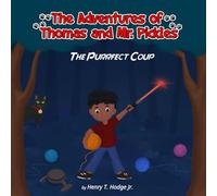 The Adventures of Thomas and Mr. Pickles: The Purrfect Coup