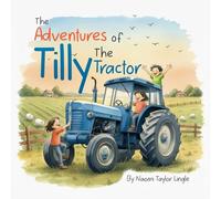The Adventures Of Tilly The Tractor