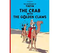 The Adventures of Tintin The Crab with the Golden Claws (Comic Book): The Official Classic Children’s Illustrated Mystery Adventure Series