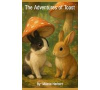 The Adventures of Toast