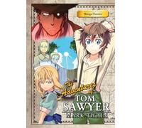 Mark Twain The Adventures of Tom Sawyer (Tascabile) Manga Classics