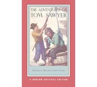 The Adventures of Tom Sawyer: A Norton Critical Edition: 0