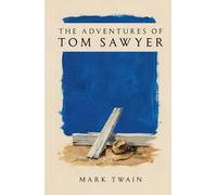The Adventures of Tom Sawyer: Annotated