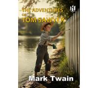 THE ADVENTURES OF TOM SAWYER (Annotated)